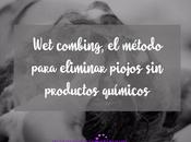 combing, método para eliminar piojos productos químicos