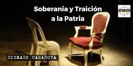 SOBERANIA Y TRAICION A LA PATRIA