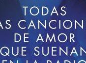 Trilogía Todas canciones amor suenan radio (Cristina Prada)