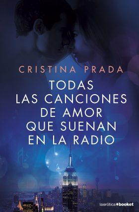 Trilogía Todas las canciones de amor que suenan en la radio (Cristina Prada)