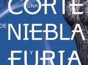 corte niebla furia, Sarah Maas