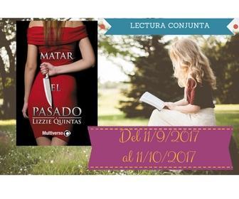 Lectura conjunta: Matar el pasado - Lizzie Quintas