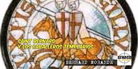 SAINT BERNARD Y LOS CABALLEROS TEMPLARIOS