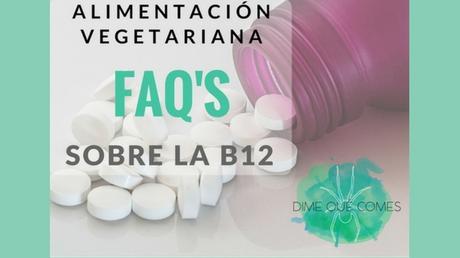 FAQ's sobre la B12, preguntas frecuentes