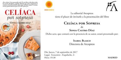 PRESENTACIÓN OFICIAL DEL LIBRO “CELÍACA POR SORPRESA”, JUEVES 7 DE SEPTIEMBRE A LAS 19:30 EN ECOCENTRO MADRID