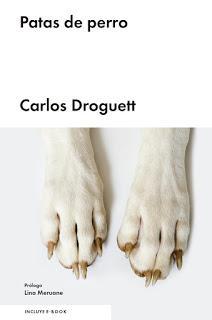 Patas de perro, por Carlos Droguett.