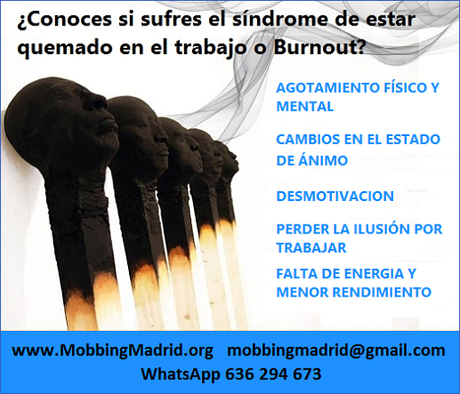 MobbingMadrid Conoces si sufres el síndrome de estar quemado en el trabajo o Burnout