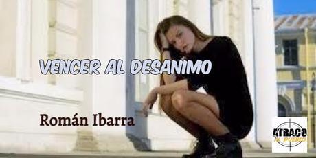 VENCER EL DESANIMO