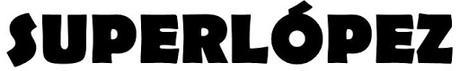LOS PROTAGONISTAS DE 'SUPERLÓPEZ' #Chitón #SeRueda #Superlópez LOS PROTAGONISTAS DE 'SUPERLÓPEZ' #Chitón #SeRueda #Superlópez