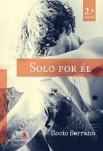 Solo por él - Rocío Serrano