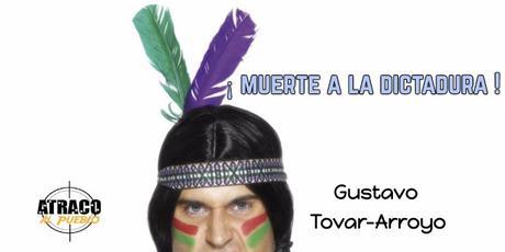 ¡MUERTE A LA DICTADURA!