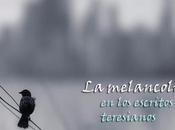 melancolía escritos teresianos