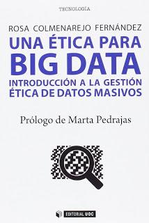 Una ética para Big data; Introducción a la gestión ética de datos masivos