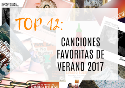 TOP 12: Canciones favoritas verano 2017