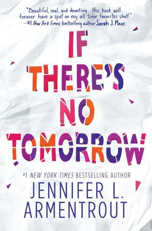 Resultado de imagen para if there's no tomorrow jennifer l armentrout