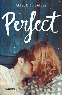 Reseña | Perfect | Alison G. Bailey. Reseña | Perfect | Alison G. Bailey.