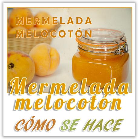  mermelada de durazno o melocotón