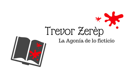 Entrevistando mundos: Trevor Zerèp