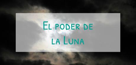 El poder de la luna