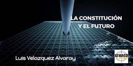 LA CONSTITUCIÓN Y EL FUTURO