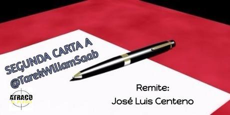 SEGUNDA CARTA A @TarekWiliamSaab