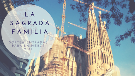 La entrada a la Sagrada Familia será gratis por La Mercè… sólo si eres afortunado