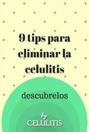 9 Tips para Eliminar la Celulitis