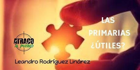 LAS PRIMARIAS ¿ÚTILES? LAS PRIMARIAS ¿ÚTILES?