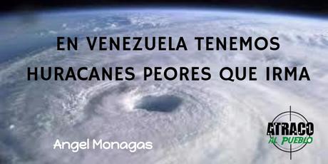 EN VENEZUELA TENEMOS HURACANES PEORES QUE IRMA