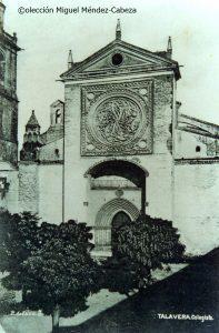 La Colegial de Talavera, Historia y Fotos antiguas