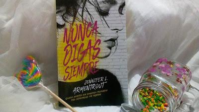 Reseña: Nunca digas Siempre, Jennifer L.Armentrout