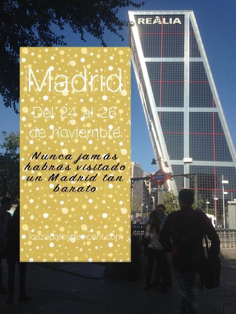 Madrid Low cost del 24 al 26 de noviembre