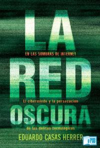 La Red Oscura .- Eduardo Casas Herrero