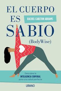 Reseña de “El cuerpo es sabio (BodyWise)” de Rachel Carlton