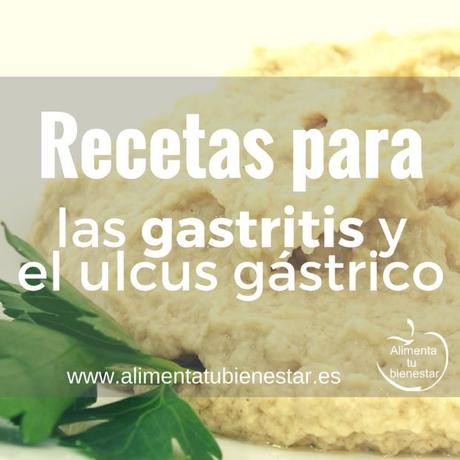 Recetas para las gastritis y el ulcus gástrico