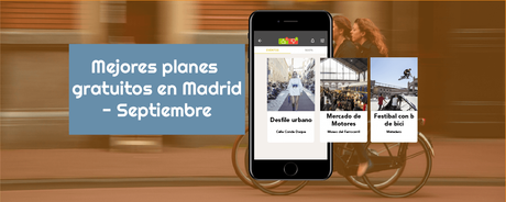 Mejores planes gratuitos en Madrid – Septiembre