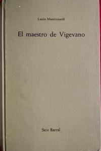 El maestro de Vigevano. Mastronardi