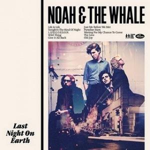 Noah And The Whale – Last Night On Heart