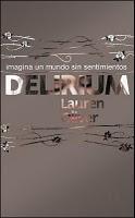 Delirium, de Lauren Oliver.


   Título: DeliriumAutora: ...