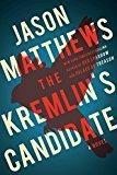 The Kremlin's Candidate: A Novel (The Red Sparrow Trilogy Book 3) (English Edition)