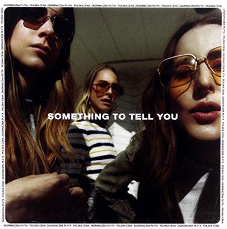 Haim: Something To Tell You (PL) [CD]