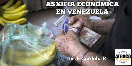 ASFIXIA ECONOMICA EN VENEZUELA