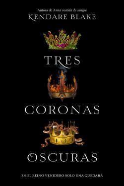 Reseña #129 | Tres coronas oscuras - Kendare Blake