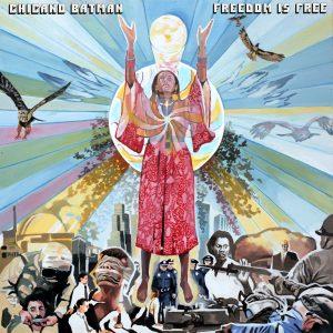 Chicano Batman  “Freedom is Free” (2017, ATO Records)