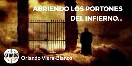 ABRIENDO LOS PORTONES DEL INFIERNO…