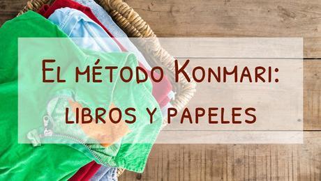 El método Konmari - Libros y papeles - Paperblog