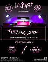 No Crafts, fiesta presentación videoclip de Feeling Sick