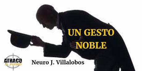 UN GESTO NOBLE