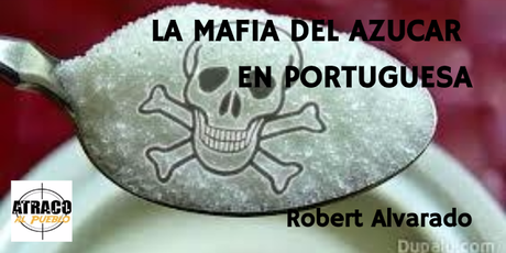 LA MAFIA DEL AZUCAR EN PORTUGUESA