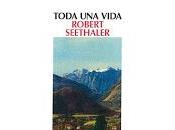 Toda vida. Robert Seethaler